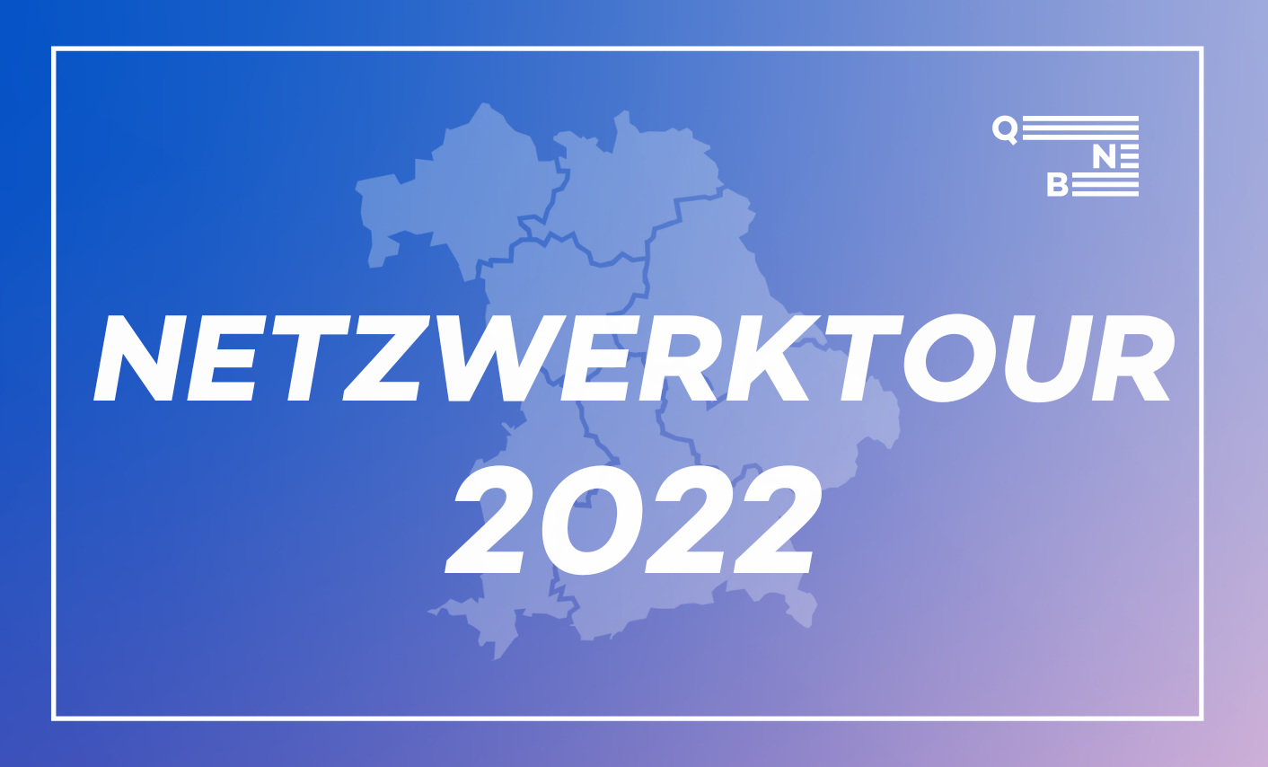 Bayernkarte mit Schriftzug Netzwerktour 2022